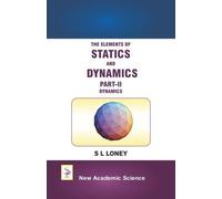 S. L. Loney The Elements of Statics and Dynamics (Copertina rigida)