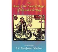S. L Macgregor Math The Book of the Sacred Magic of Abramelin the M (Tascabile)