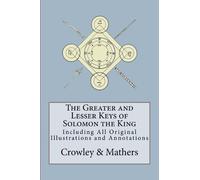S L MacGregor Mathers Aleiste The Greater and Lesser Keys of Solomon (Tascabile)