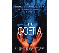 S L MacGregor Mathers Aleister Crowley The Goetia (Tascabile)