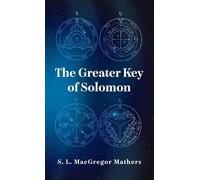S L MacGregor Mathers Greater Key Of Solomon Hardcover (Copertina rigida)