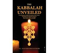 S L MacGregor Mathers The Kabbalah Unveiled (Copertina rigida)