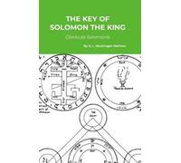 S L MacGregor Mathers The Key of Solomon the King (Copertina rigida)