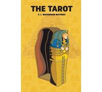 S L MacGregor Mathers The Tarot (Tascabile)