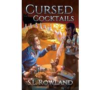 S L Rowland Cursed Cocktails (Copertina rigida) Tales of Aedrea