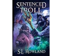 S L Rowland Sentenced to Troll 2 (Tascabile) Sentenced to Troll