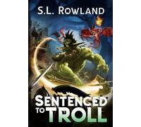 S L Rowland Sentenced to Troll (Tascabile) Sentenced to Troll