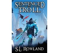 S L Rowland Sentenced to Troll (Tascabile) Sentenced to Troll
