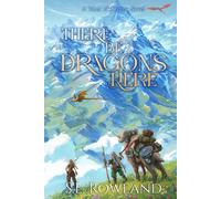 S L Rowland There Be Dragons Here (Copertina rigida) Tales of Aedrea