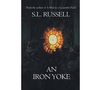 S. L. Russell An Iron Yoke (Tascabile)
