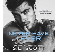 S L Scott Never Have I Ever (Tascabile)