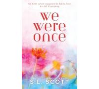 S L Scott We Were Once (Tascabile)