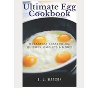 S L Watson Ultimate Egg Cookbook (Tascabile) Southern Cooking Recipes