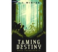 S L Winter Growth (Tascabile) Taming Destiny