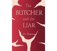 S L Woeppel The Butcher and the Liar (Tascabile)
