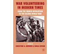 S. Levsen C. G. Krüger War Volunteering in Modern Times (Copertina rigida)