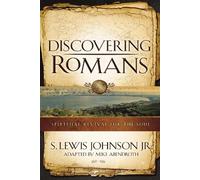 S. Lewis Johnson Mike Abendroth Discovering Romans (Tascabile)