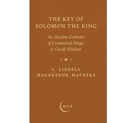 S Liddell MacGregor Mathers The Key of Solomon the King (Copertina rigida)