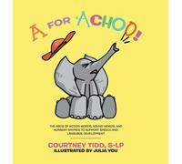 S-Lp Courtney T A for Achoo: The ABCs of action words, sound (Copertina rigida)