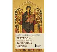 S Luís Maria Grignion de Tratado da verdadeira devoção à Santíssim (Tascabile)