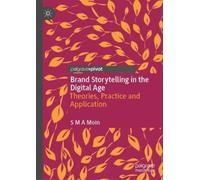 S M A Moin Brand Storytelling in the Digital Age (Copertina rigida)