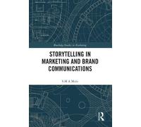 S M A Moin Storytelling in Marketing and Brand Communications (Copertina rigida)