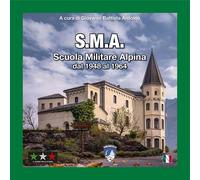 S.M.A. Scuola Militare Alpina dal 1948 al 1964 - Ardoino Giovanni Battista