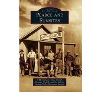 S. M. Ballard Anna Nickell Naaman Nickell Pearce and Sunsites (Tascabile)