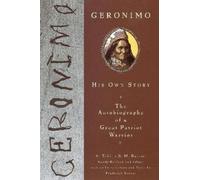 Geronimo – La sua storia: L'autobiografia di un grande patriota guerriero – Penguin Books