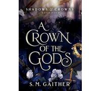 S M Gaither A Crown of the Gods (Copertina rigida)