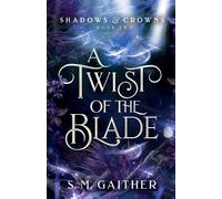 S M Gaither A Twist of the Blade (Tascabile)