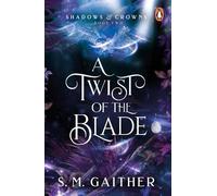 S. M. Gaither A Twist of the Blade (Tascabile) Shadows & Crowns