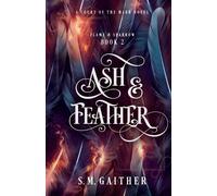 S M Gaither Ash and Feather (Tascabile)