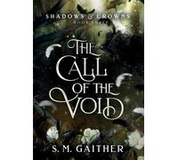 S M Gaither The Call of the Void (Copertina rigida)