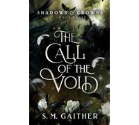 S M Gaither The Call of the Void (Tascabile)