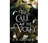 S. M. Gaither The Call of the Void (Tascabile) Shadows & Crowns