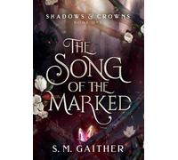 S M Gaither The Song of the Marked (Copertina rigida)