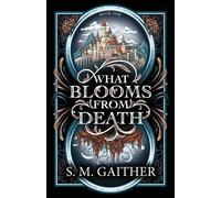 Gaither S M What Blooms From Death BOOK NUOVO