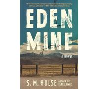 S. M. Hulse Eden Mine (Tascabile)