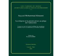S.M. Khatami La religion et la pensée prises au piège de l'au (Copertina rigida)