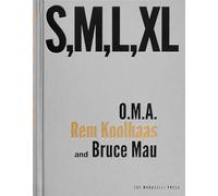 S, M, L, XL: O.M.A. - Rem Koolhaas and Bruce Mau