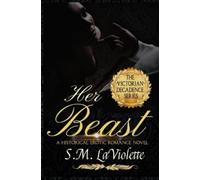 S M LaViolette Her Beast (Tascabile)