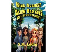 S M Ludin Kids Against Alien Bad Guys (Tascabile) Kids Against Alien Bad Guys