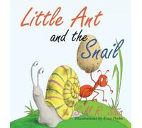 S M R Saia Tina Perko Little Ant and the Snail (Copertina rigida)