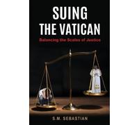 S M Sebastian Suing the Vatican (Tascabile)