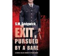 S M Sedgwick Exit, Pursued by a Bare (Tascabile) Bare Books