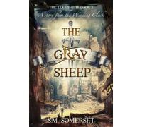 S M Somerset The Gray Sheep (Tascabile) Lochsmith