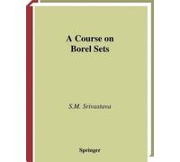 S.M. Srivastava A Course on Borel Sets (Copertina rigida)