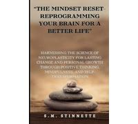 S M Stinnette "The Mindset Reset- Reprogramming Your Brain for a Bet (Tascabile)