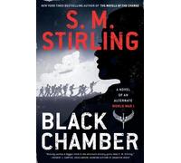 S. M. Stirling Black Chamber (Tascabile) Novel of an Alternate World War